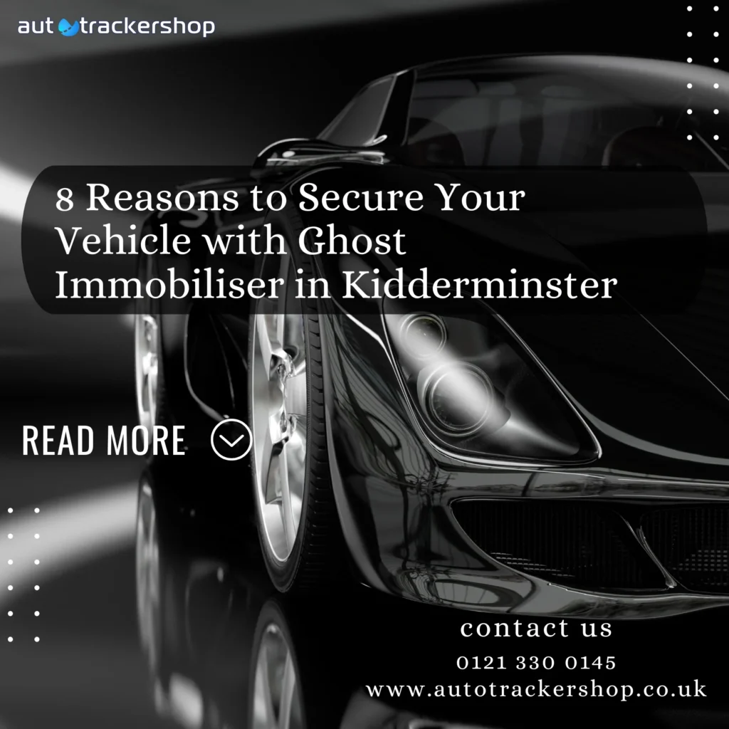 ghost-immobiliser-in-kidderminster