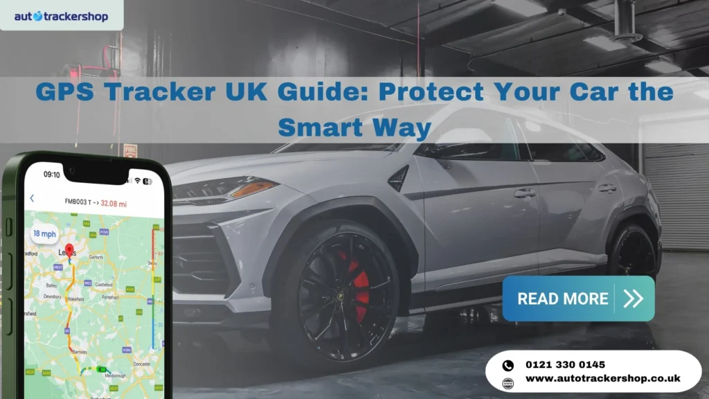 GPS Tracker UK Guide: Protect Your Car the Smart Way